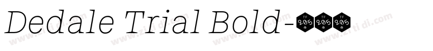 Dedale Trial Bold字体转换 Dedale Trial Bold字体转换